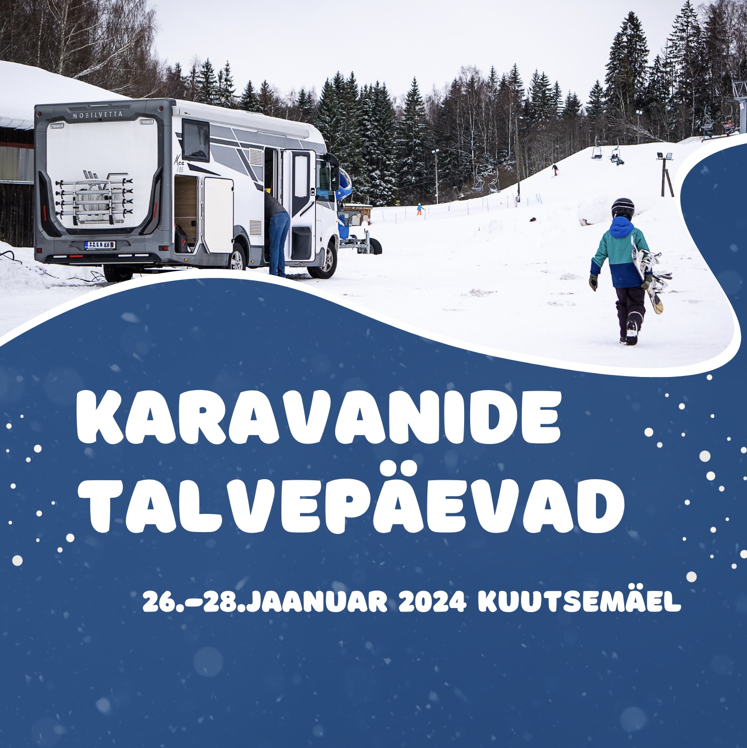 Karavanide talvepäevad Kuutsemäel 26.-28.01.2024