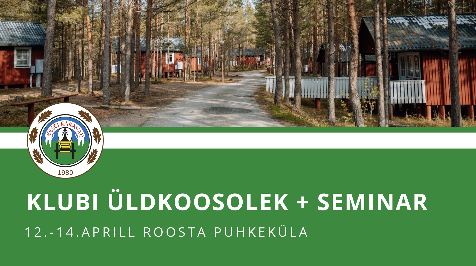 Klubi üldkoosolek ja seminar Roosta Puhkekülas